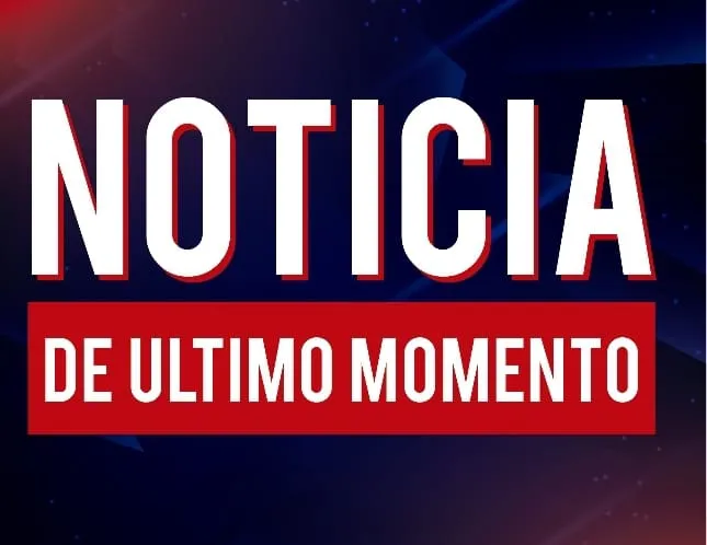 Noticia ultimo momento